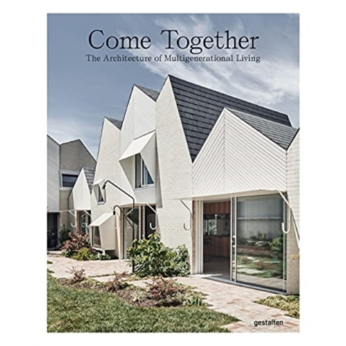 Die Gestalten Verlag Come Together (inbunden, eng)