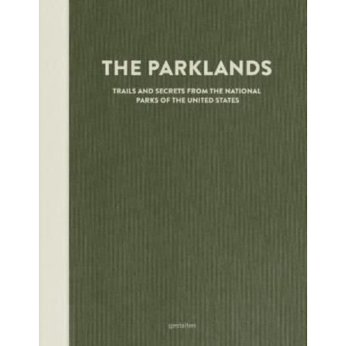 Die Gestalten Verlag The Parklands (inbunden, eng)