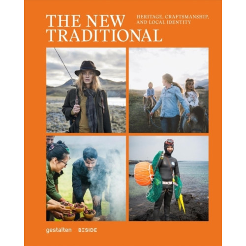 Die Gestalten Verlag The New Traditional (inbunden, eng)