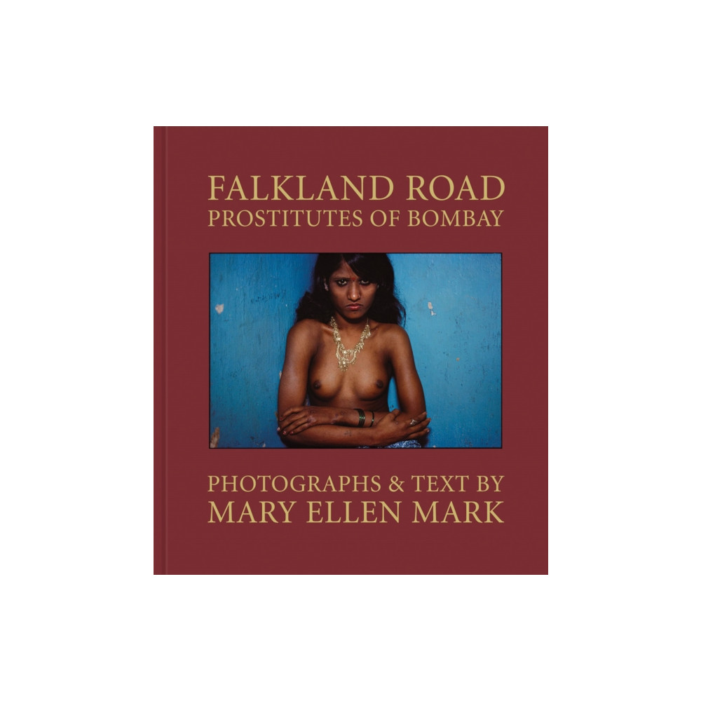Produktbild för Mary Ellen Mark: Falkland Road, Prostitutes of Bombay (inbunden, eng)