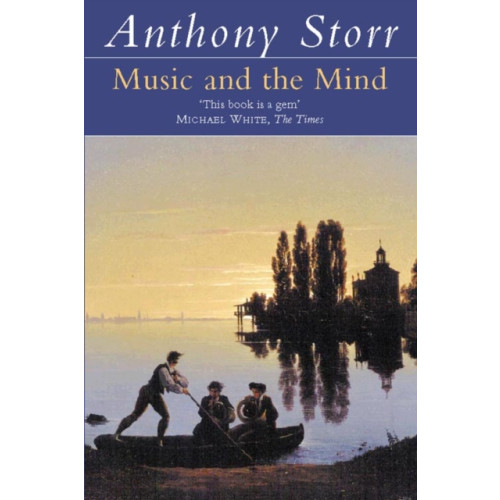 HarperCollins Publishers Music and the Mind (häftad, eng)