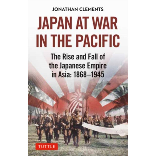 Tuttle Publishing Japan at War in the Pacific (inbunden, eng)