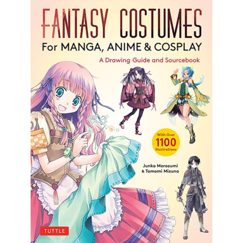 Tuttle Publishing Fantasy Costumes for Manga, Anime & Cosplay (häftad, eng)