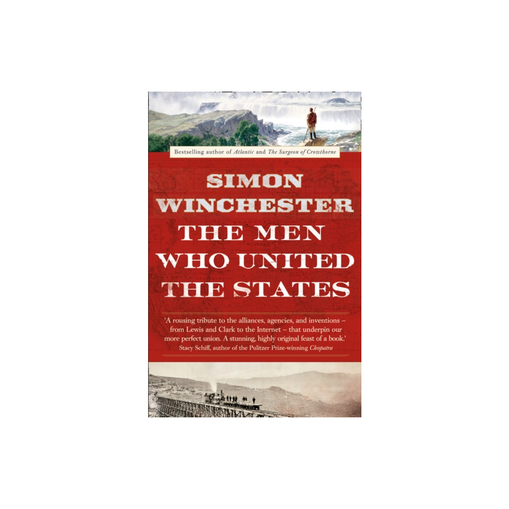 Produktbild för The Men Who United the States (häftad, eng)