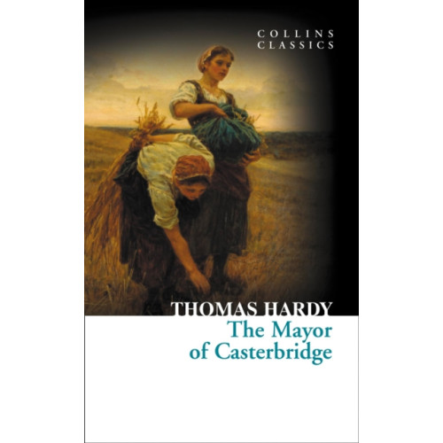 HarperCollins Publishers The Mayor of Casterbridge (häftad, eng)