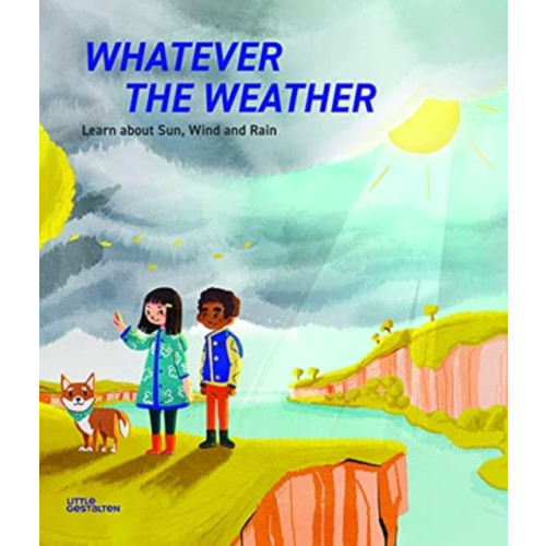 Die Gestalten Verlag Whatever the Weather (inbunden, eng)