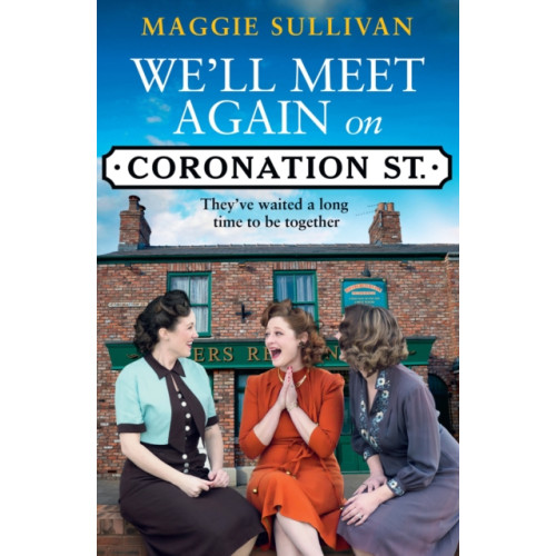 HarperCollins Publishers We’ll Meet Again on Coronation Street (häftad, eng)