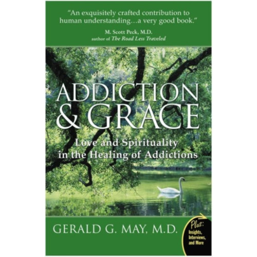 Harpercollins publishers inc Addiction And Grace: Love And Spirituality In The Healing Of Addictions (häftad, eng)