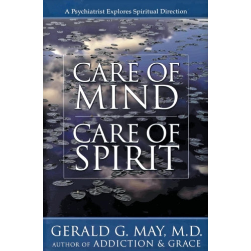 Harpercollins publishers inc Care of Mind, Care of Spirit (häftad, eng)