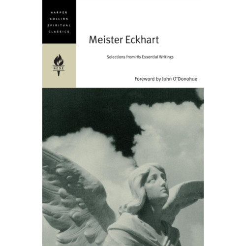 Harpercollins publishers inc Meister Eckhart: Selections From His Essential Writings (häftad, eng)
