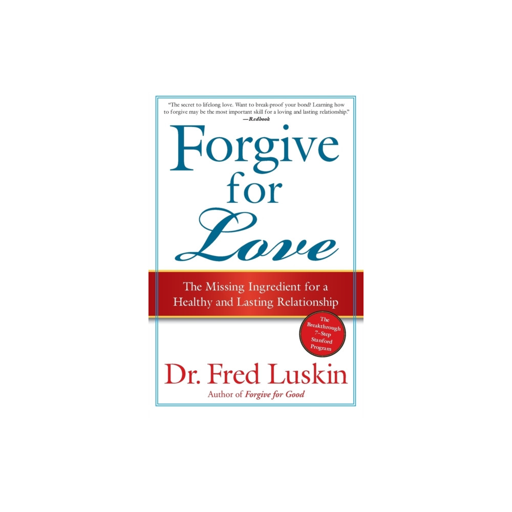 Produktbild för Forgive For Love: The Missing Ingredient for a Healthy and Lasting Relat ionship (häftad, eng)