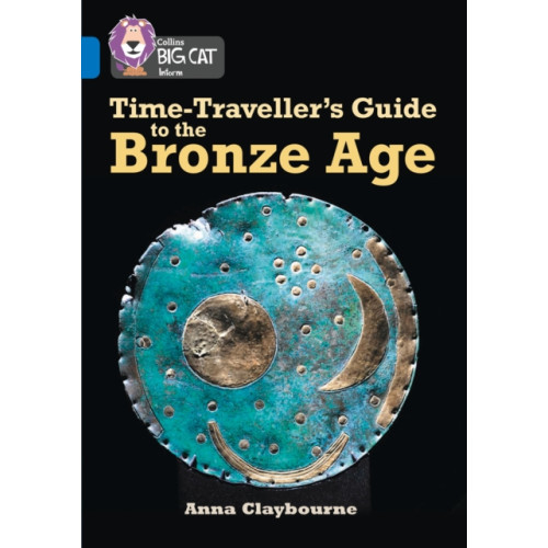 HarperCollins Publishers Time-Traveller’s Guide to the Bronze Age (häftad, eng)