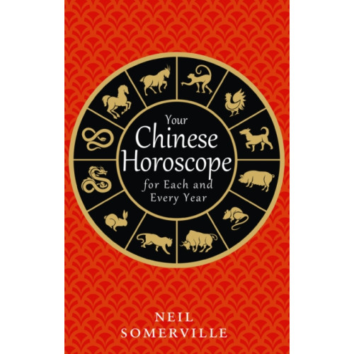 HarperCollins Publishers Your Chinese Horoscope for Each and Every Year (häftad, eng)