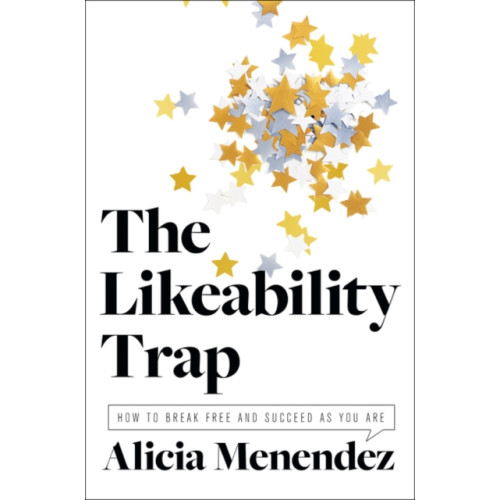 Harpercollins publishers inc The Likeability Trap (inbunden, eng)