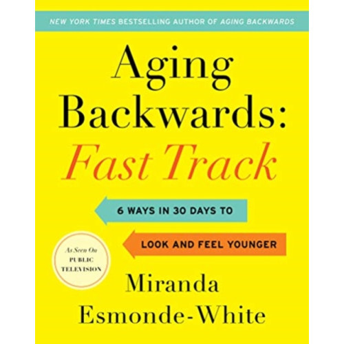 Harpercollins publishers inc Aging Backwards: Fast Track (inbunden, eng)