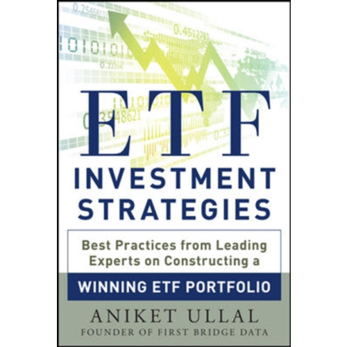 McGraw-Hill Education - Europe ETF Investment Strategies: Best Practices from Leading Experts on Constructing a Winning ETF Portfolio (inbunden, eng)