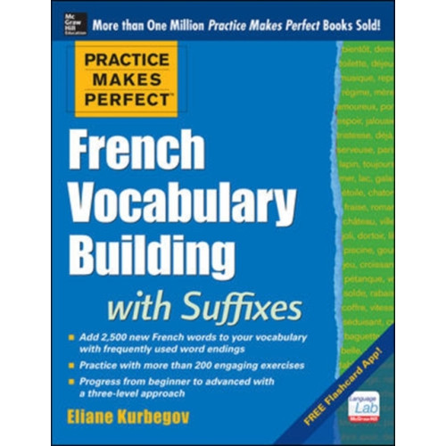 McGraw-Hill Education - Europe Practice Makes Perfect French Vocabulary Building with Suffixes and Prefixes (häftad, eng)