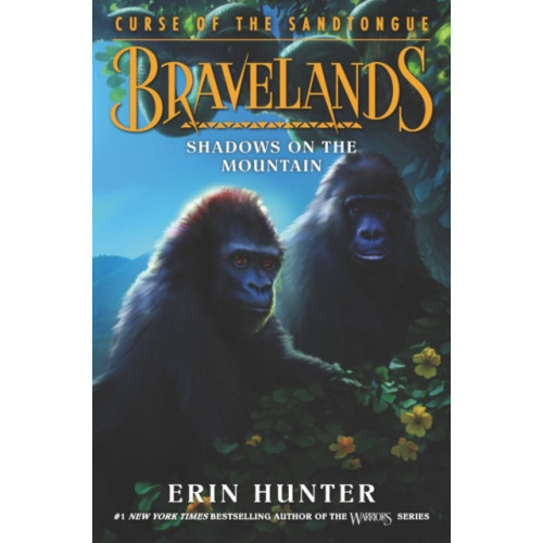 HarperCollins Bravelands: Curse of the Sandtongue #1: Shadows on the Mountain (inbunden, eng)