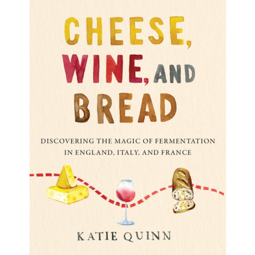 Harpercollins publishers inc Cheese, Wine, and Bread (inbunden, eng)