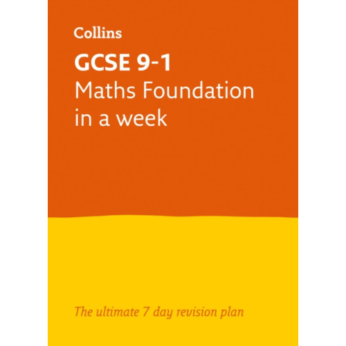 HarperCollins Publishers GCSE 9-1 Maths Foundation In A Week (häftad, eng)