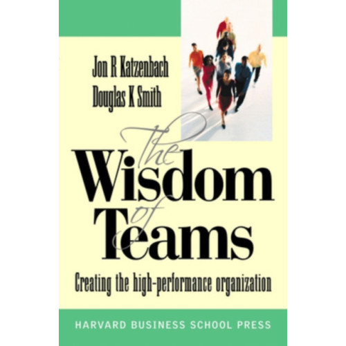 McGraw-Hill Education - Europe Wisdom of Teams (European version) - Creating the High Performance Organisation (häftad, eng)