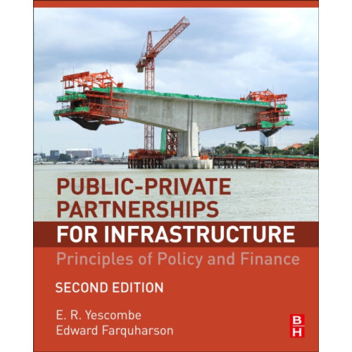 Elsevier Science & Technology Public-Private Partnerships for Infrastructure (inbunden, eng)