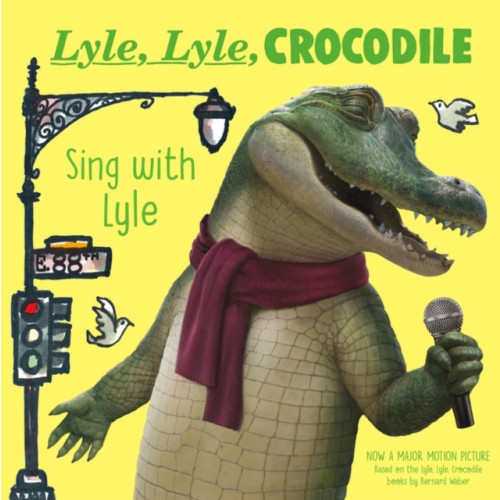 Harpercollins publishers inc Lyle, Lyle, Crocodile: Sing with Lyle (bok, board book, eng)
