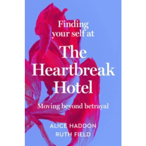 HarperCollins Finding Your Self at the Heartbreak Hotel (inbunden, eng)