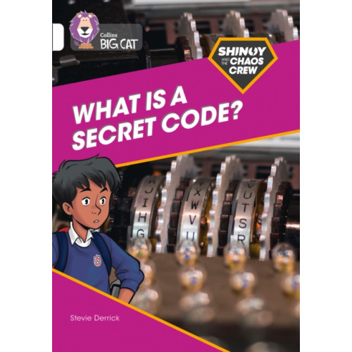 HarperCollins Publishers Shinoy and the Chaos Crew: What is a secret code? (häftad, eng)
