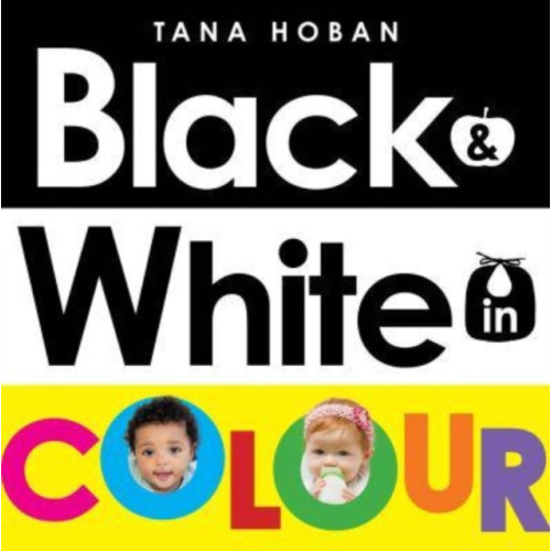 Harpercollins publishers inc Black & White in Colour (UKedition) (bok, board book, eng)