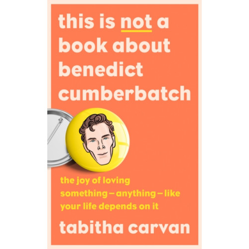 HarperCollins Publishers This is Not a Book About Benedict Cumberbatch (inbunden, eng)