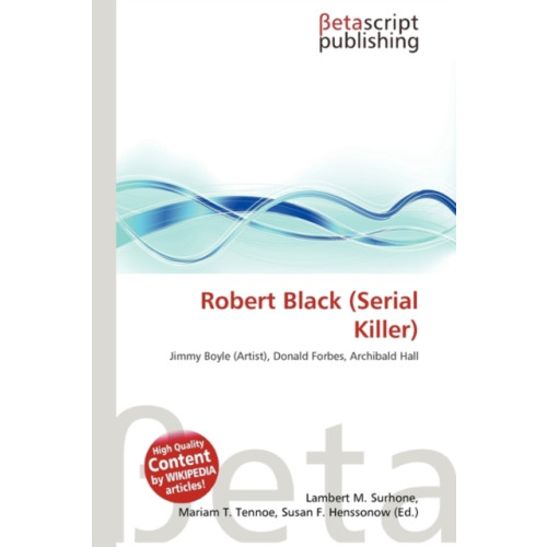 Betascript Publishing Robert Black (Serial Killer) (häftad, eng)