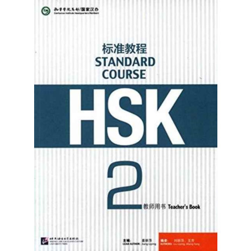 Beijing Language & Culture University Press,China HSK Standard Course 2 - Teacher s Book (häftad, eng)