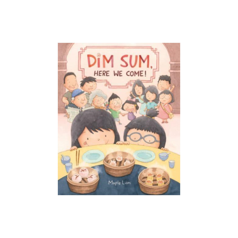 Produktbild för Dim Sum, Here We Come! (inbunden, eng)