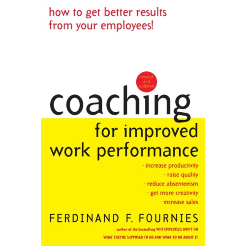 McGraw-Hill Education - Europe Coaching for Improved Work Performance, Revised Edition (häftad, eng)