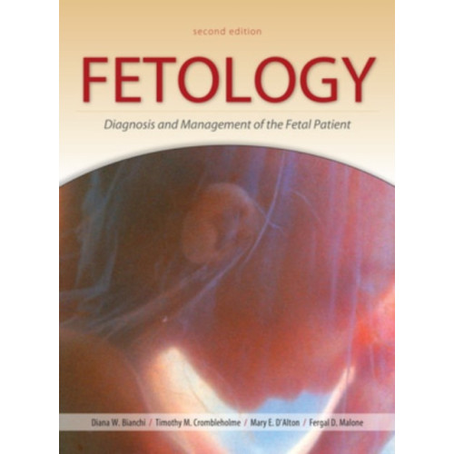 McGraw-Hill Education - Europe Fetology: Diagnosis and Management of the Fetal Patient, Second Edition (inbunden, eng)