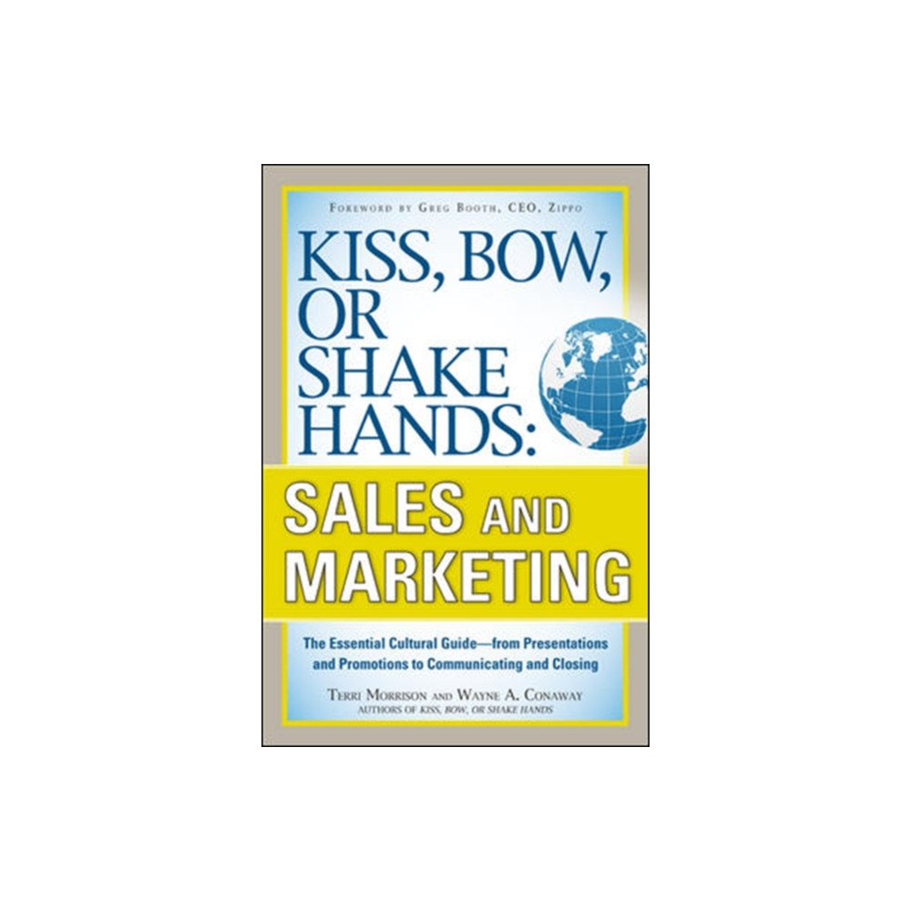 Produktbild för Kiss, Bow, or Shake Hands, Sales and Marketing: The Essential Cultural Guide—From Presentations and Promotions to Communicating and Closing (häftad, eng)
