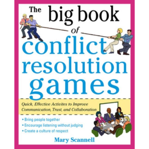 McGraw-Hill Education - Europe The Big Book of Conflict Resolution Games: Quick, Effective Activities to Improve Communication, Trust and Collaboration (häftad, eng)