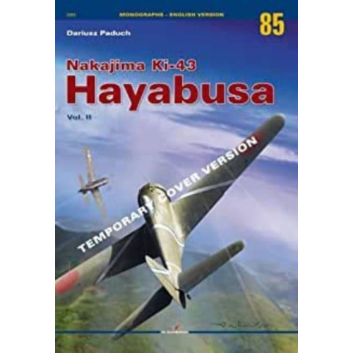 Kagero Oficyna Wydawnicza Nakajima Ki-43 Hayabusa Vol. II (häftad, eng)