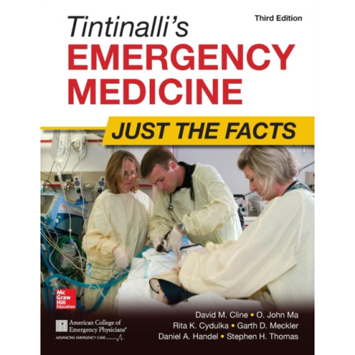 McGraw-Hill Education - Europe Tintinalli's Emergency Medicine: Just the Facts, Third Edition (häftad, eng)