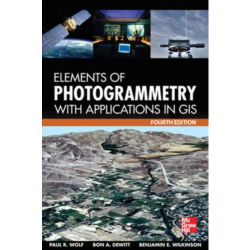 McGraw-Hill Education - Europe Elements of Photogrammetry with Application in GIS, Fourth Edition (inbunden, eng)