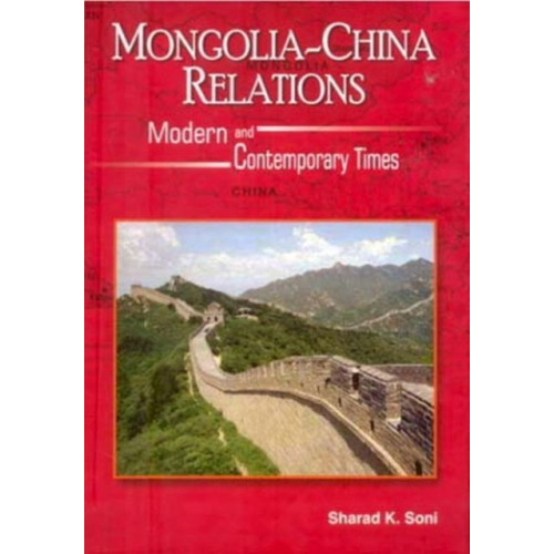 Pentagon Press Mongolia-China Relations (inbunden, eng)