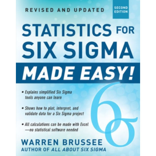 McGraw-Hill Education - Europe Statistics for Six Sigma Made Easy! Revised and Expanded Second Edition (häftad, eng)