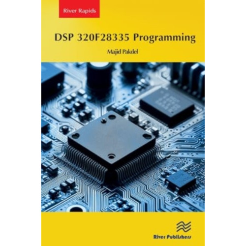 River Publishers DSP 320F28335 Programming (häftad, eng)