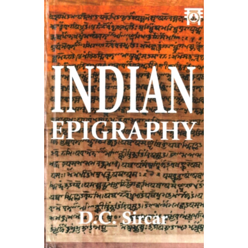 Motilal Banarsidass Publications Indian Epigraphy (inbunden, eng)