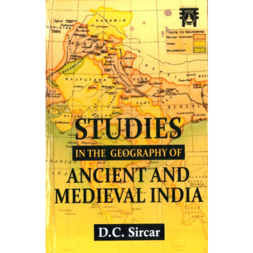 Motilal Banarsidass Publications Studies in the Geography of Ancient And Medieval India (inbunden, eng)