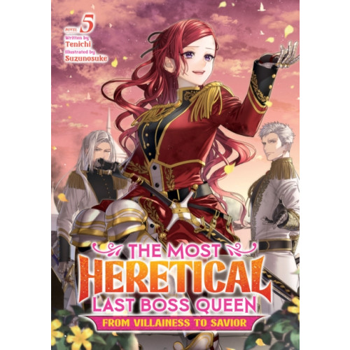 Seven Seas Entertainment, LLC The Most Heretical Last Boss Queen: From Villainess to Savior (Light Novel) Vol. 5 (häftad, eng)