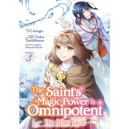 Seven Seas Entertainment, LLC The Saint's Magic Power is Omnipotent: The Other Saint (Manga) Vol. 3 (häftad, eng)