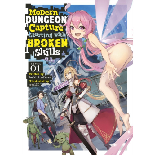 Seven Seas Entertainment, LLC Modern Dungeon Capture Starting with Broken Skills (Light Novel) Vol. 1 (häftad, eng)