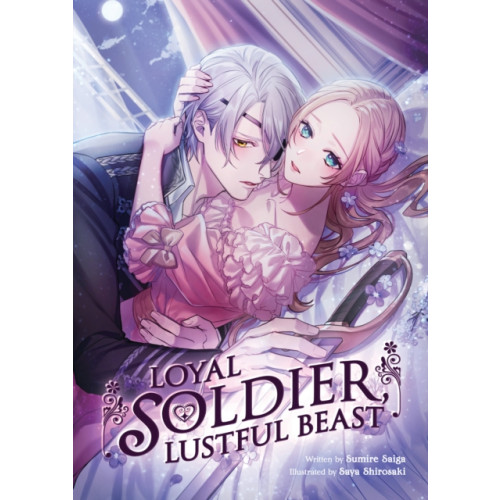 Seven Seas Entertainment, LLC Loyal Soldier, Lustful Beast (Light Novel) (häftad, eng)